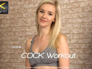 Gracie - COCK Workout - Sexy Videos - WankitNow