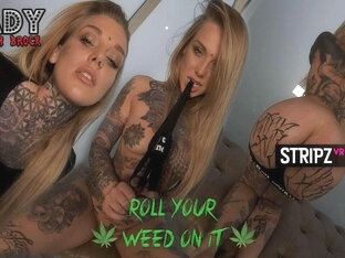 Roll Your Weed On It - StripzVR