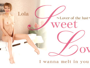 Sweet Lover Lover Ofthe Lust I Wanna Melt In You - Lola Shine - Kin8tengoku